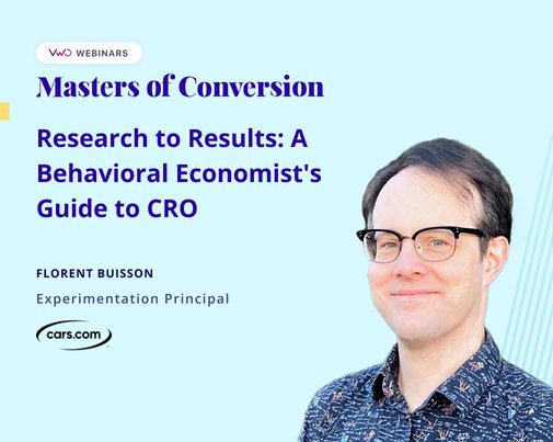 Research to Results: A Behavioral Economist's Guide to CRO