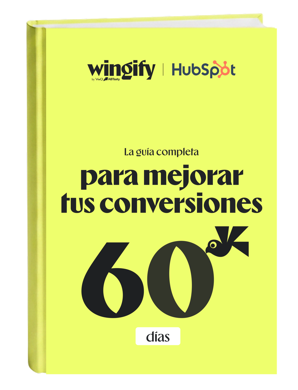 La guía completa para mejorar tus conversiones en 60 días