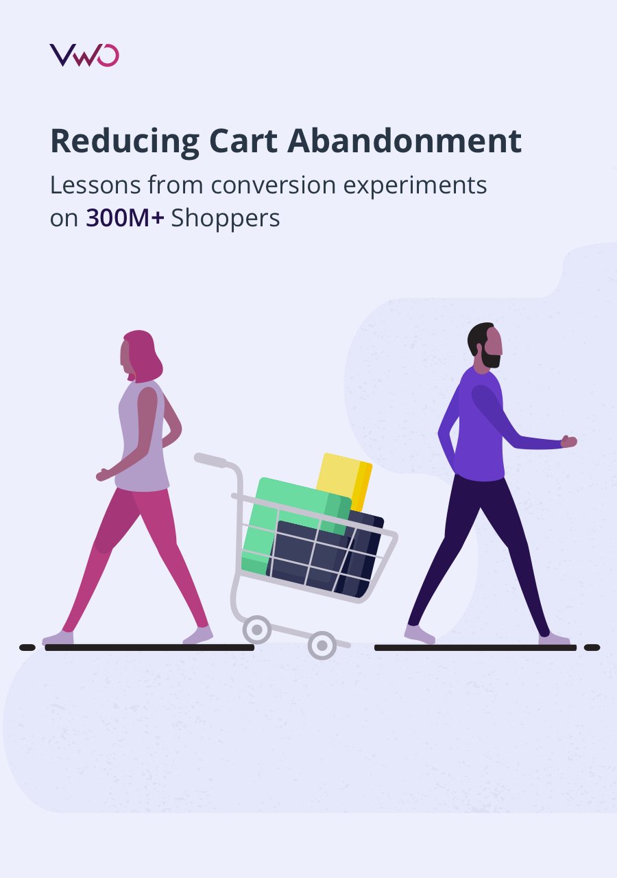 Reducing Cart Abandonment: Lessons from conversion experiments on 300M+ shoppers