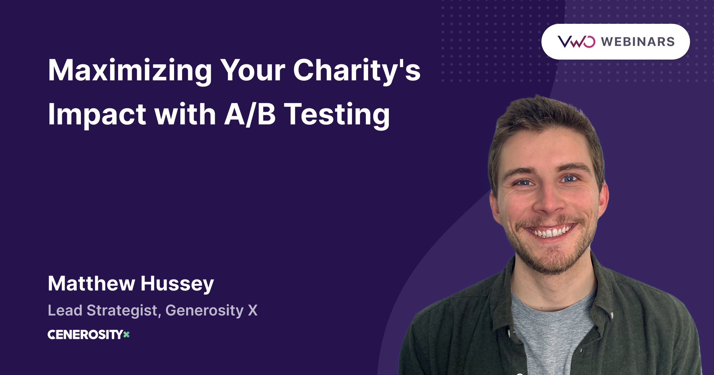 Maximizing Your Charity's Impact With A/B Testing | VWO Webinars