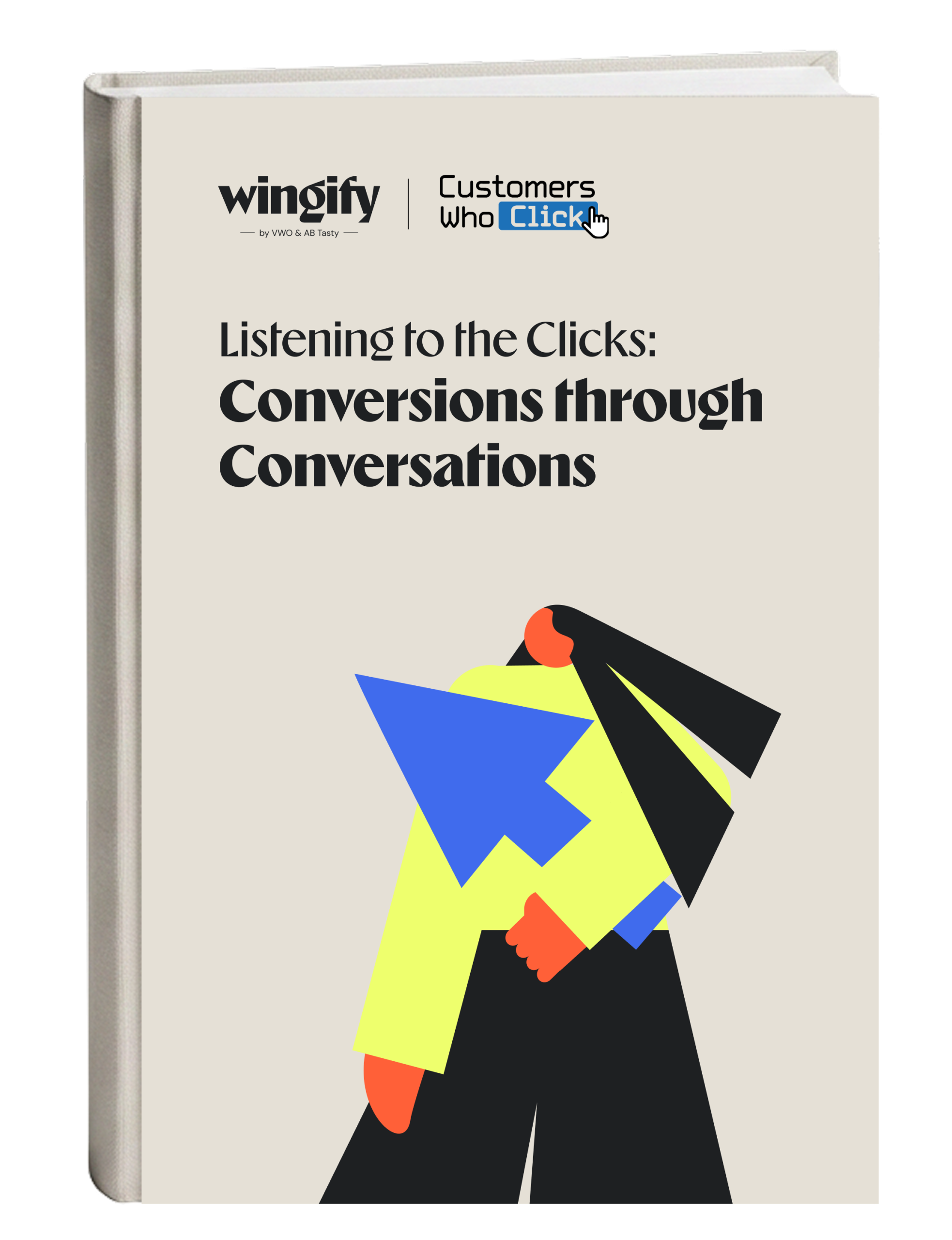Listening to the Clicks: Conversions through Conversations