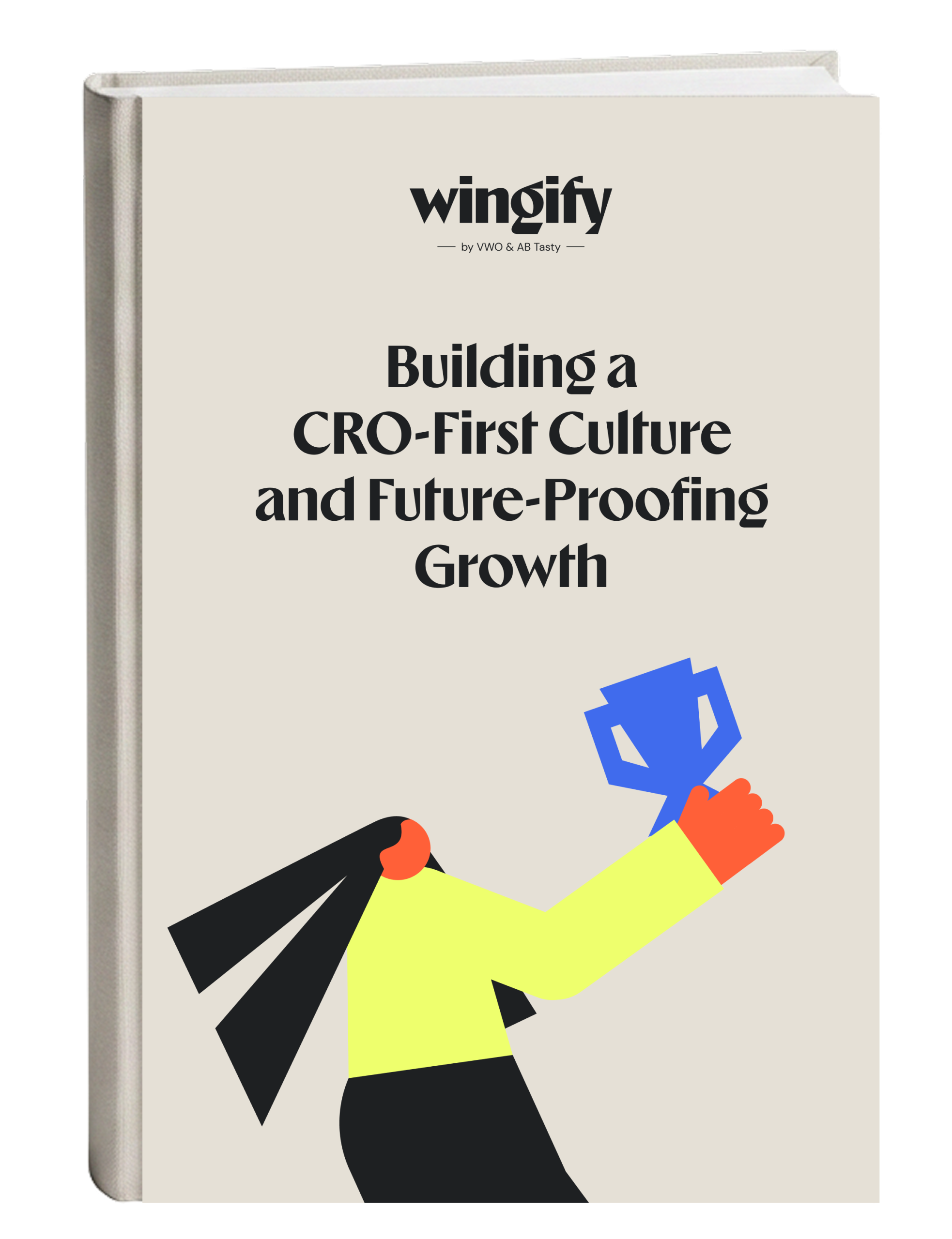 Building a CRO-First Culture and Future-Proofing Growth