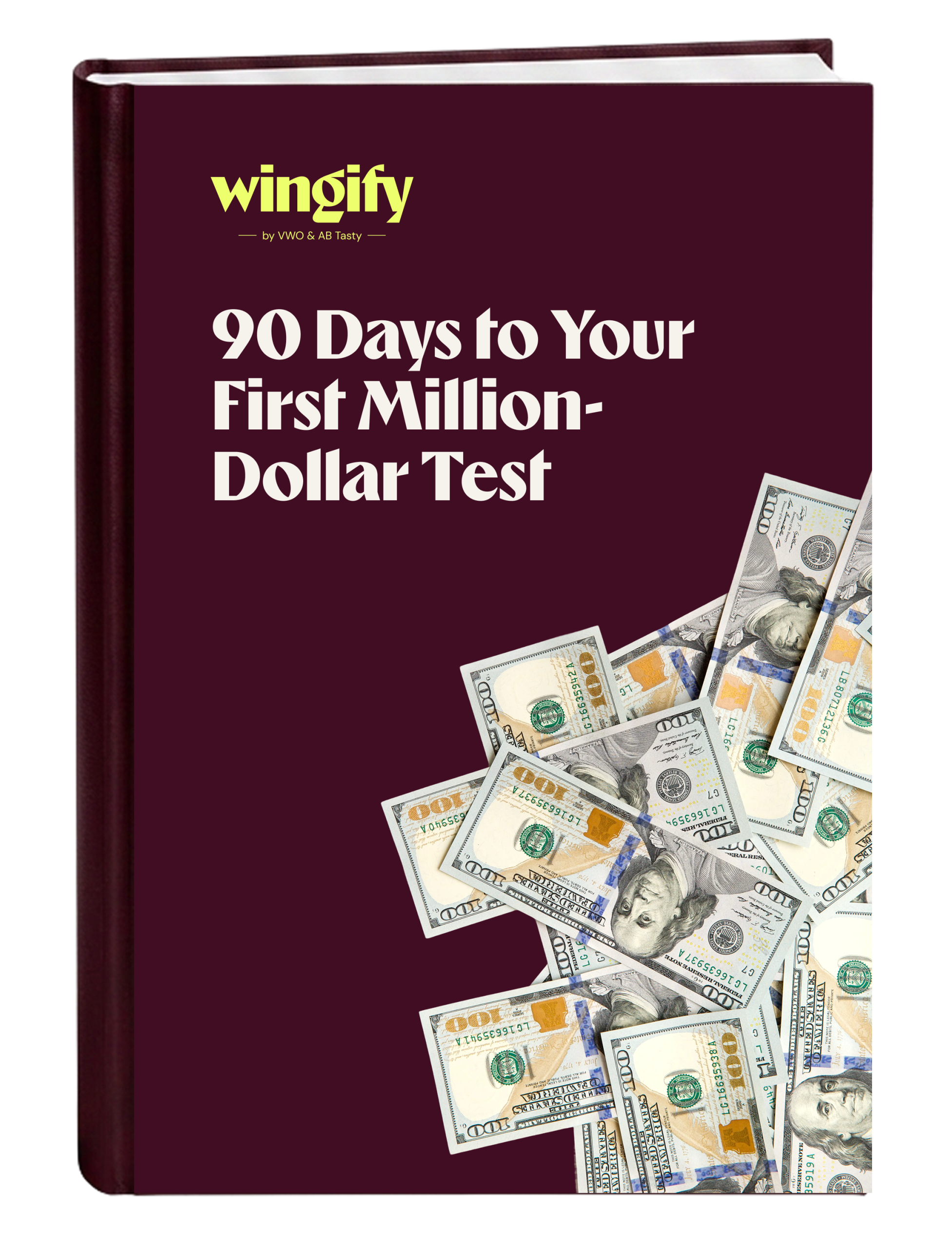 90 Days to Your First Million-Dollar Test