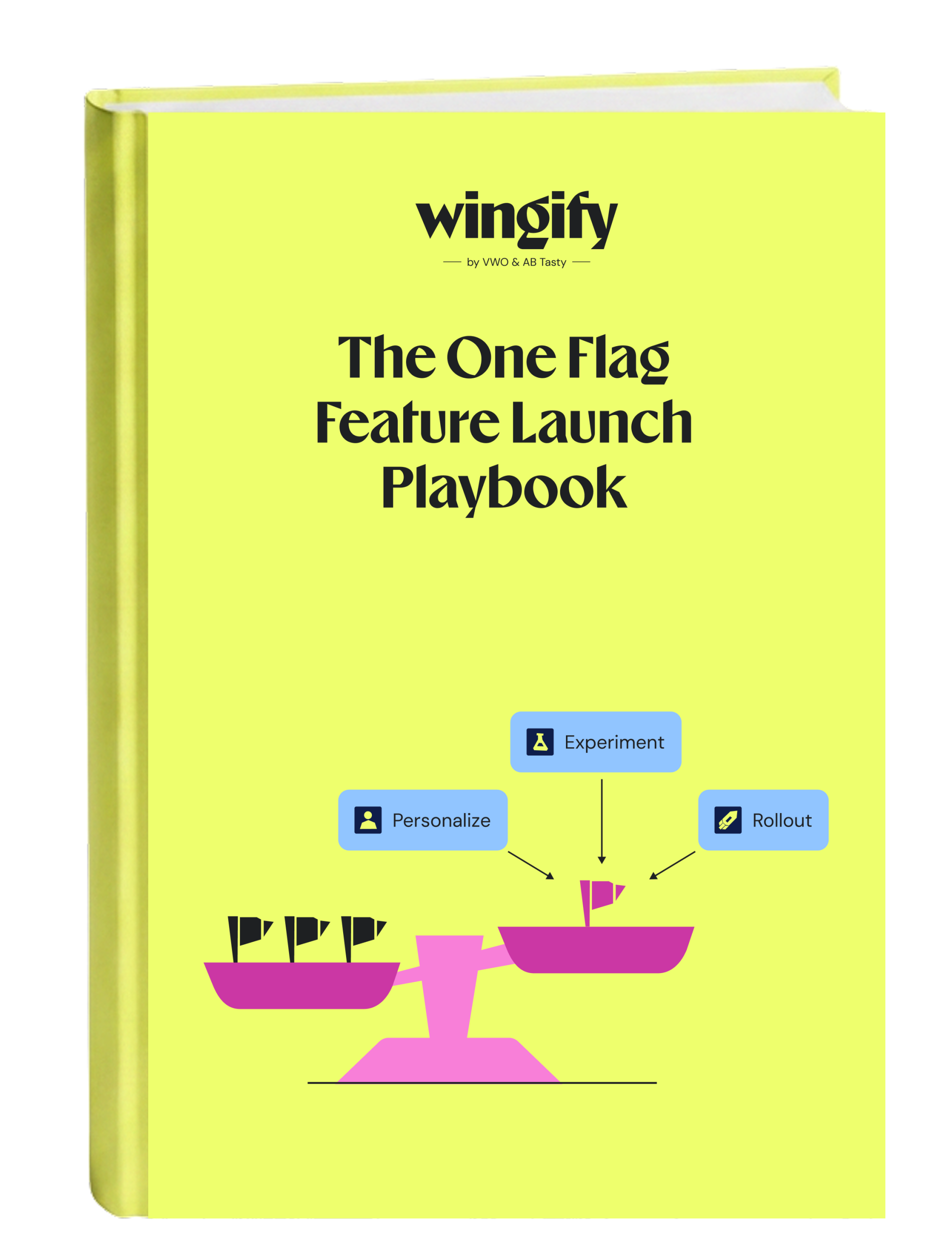 The One Flag Feature Launch Playbook
