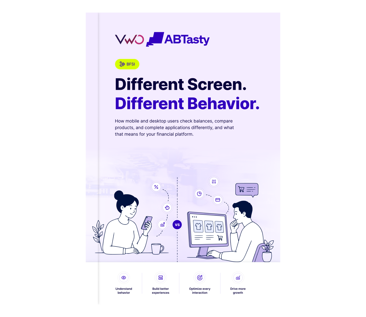 Different Screen. Different Behavior. BFSI