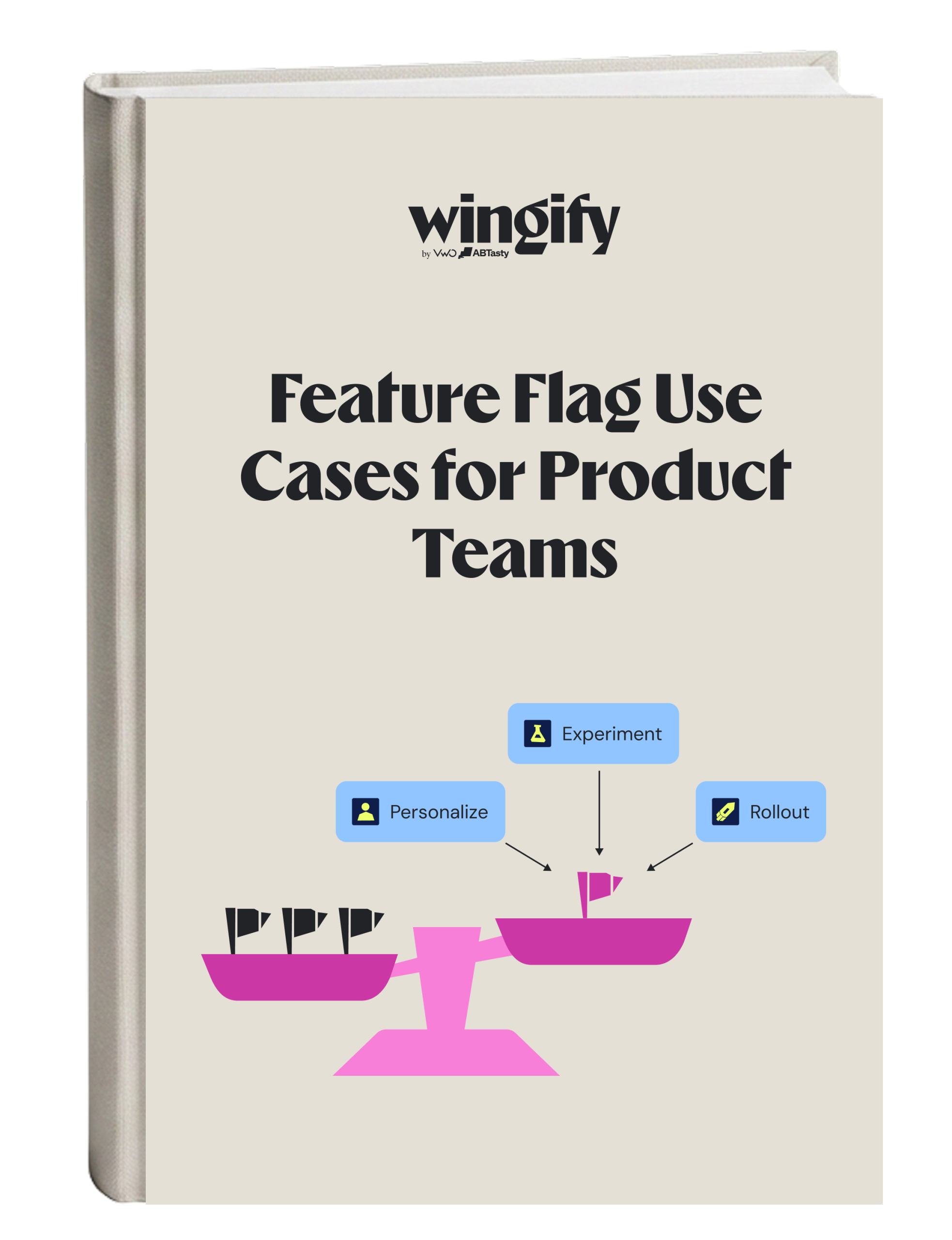 Feature Flag Use Cases for Product Teams