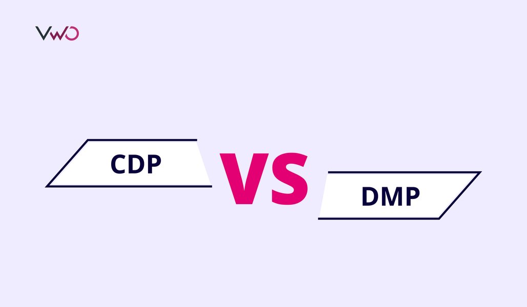 CDP vs DMP: What is the difference and Which one do you need?