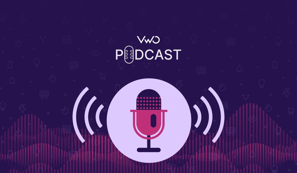 VWO Podcast Is Out! Get All Deets Here.