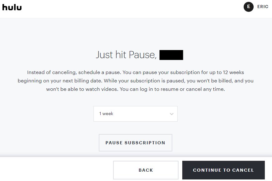 Hulu gives users the option to pause their subscription for up to 12 week