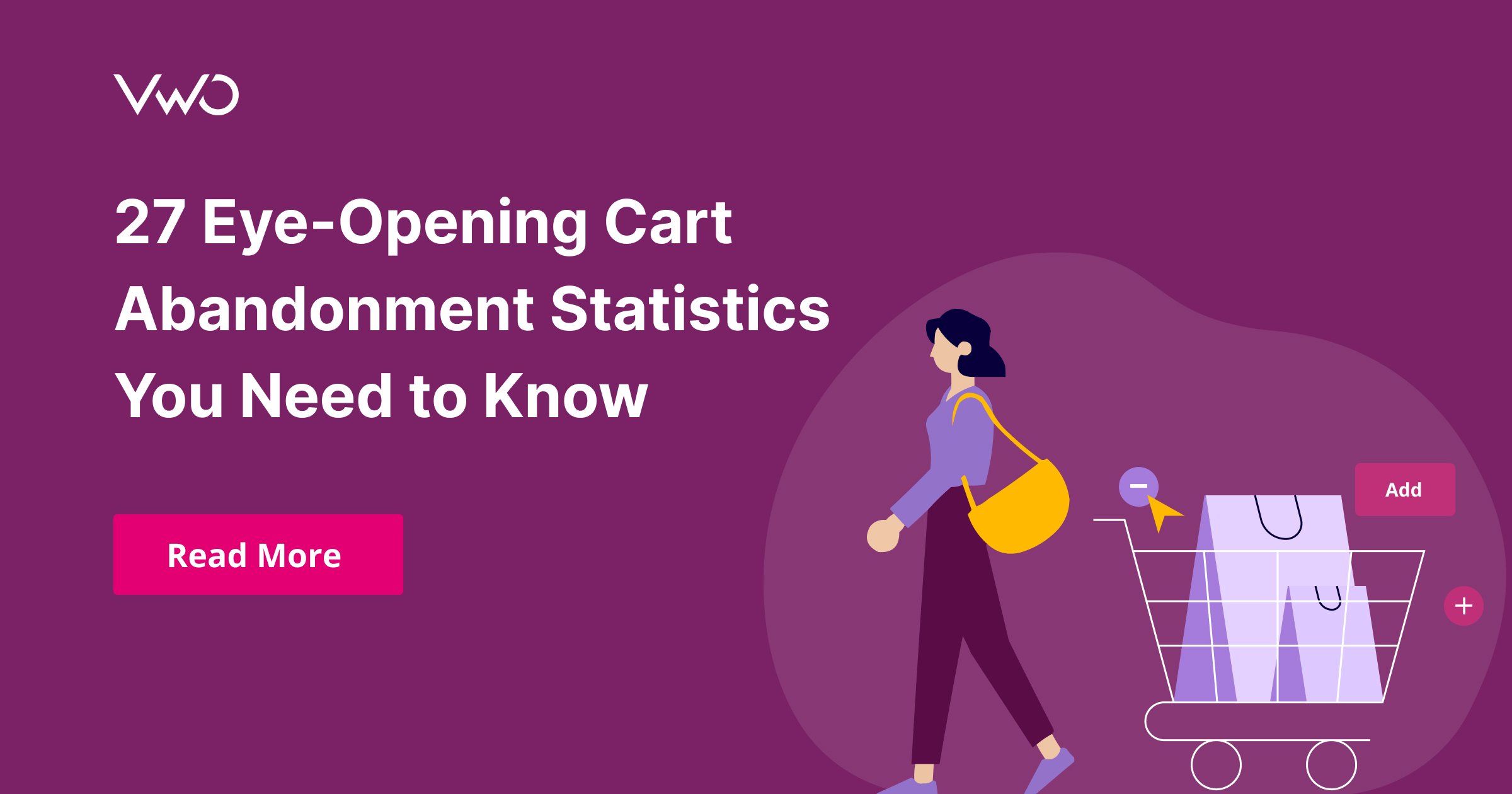 27 Powerful Cart Abandonment Statistics to Optimize your Website