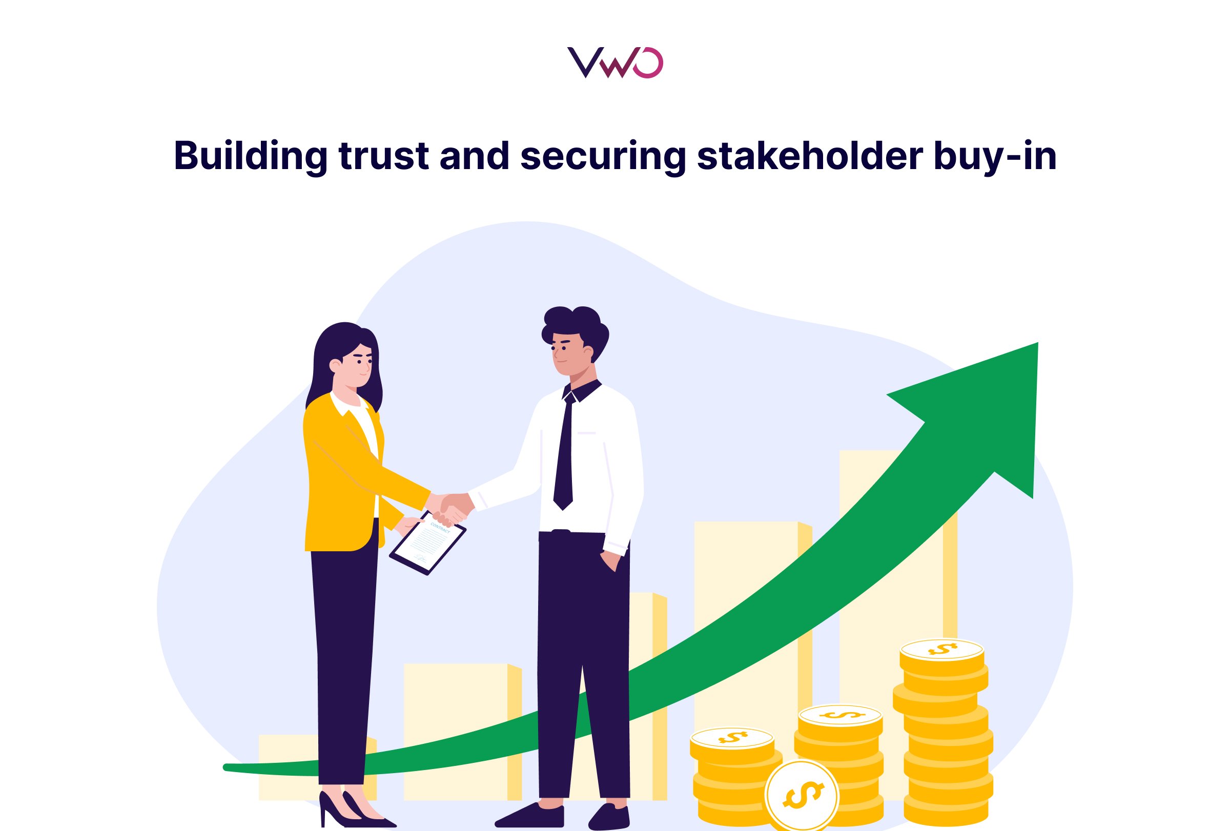 Building Trust And Securing Stakeholder Buy In