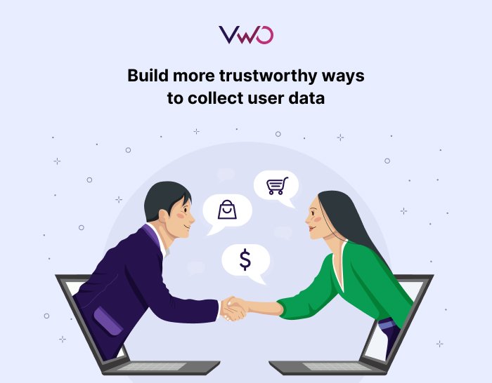 Find more trustworthy ways to collect user data
