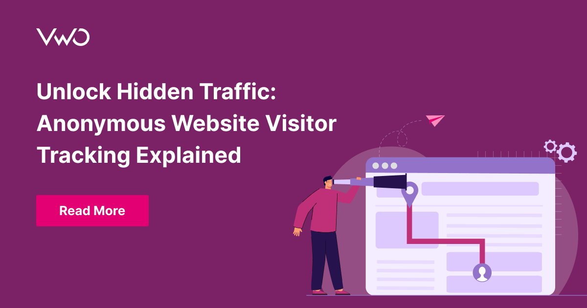 Anonymous Visitor Tracking: Complete Guide | VWO