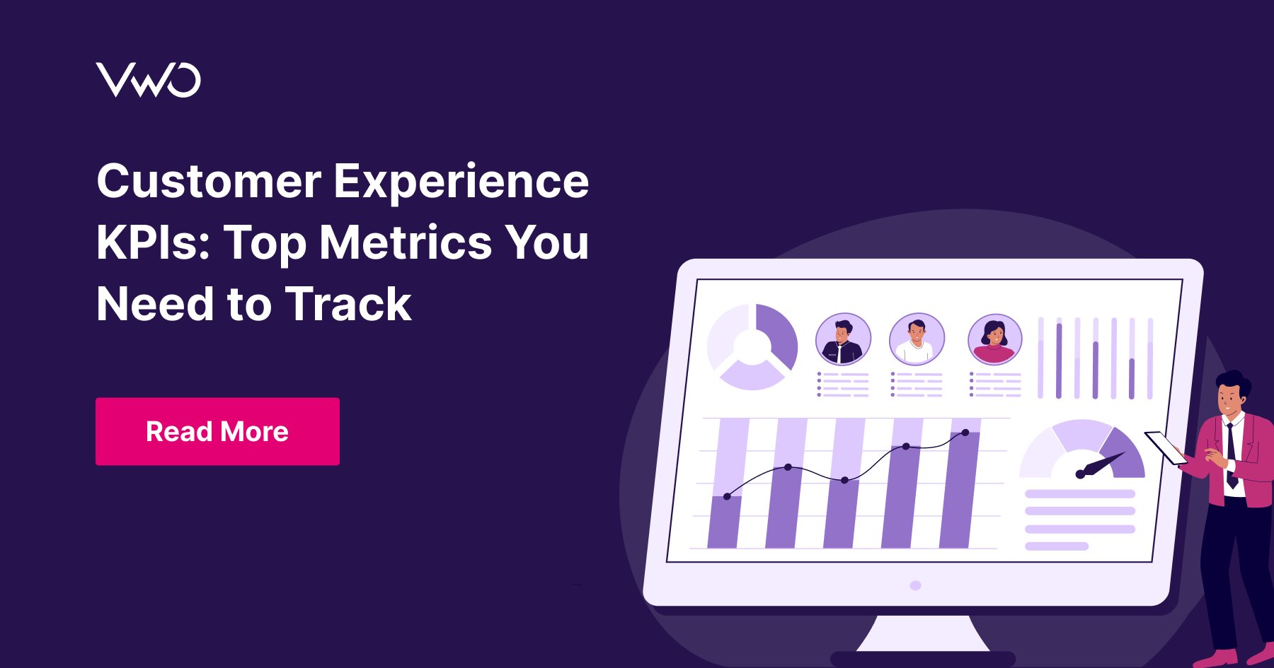 Customer Experience KPIs: Top Metrics You Need to Track