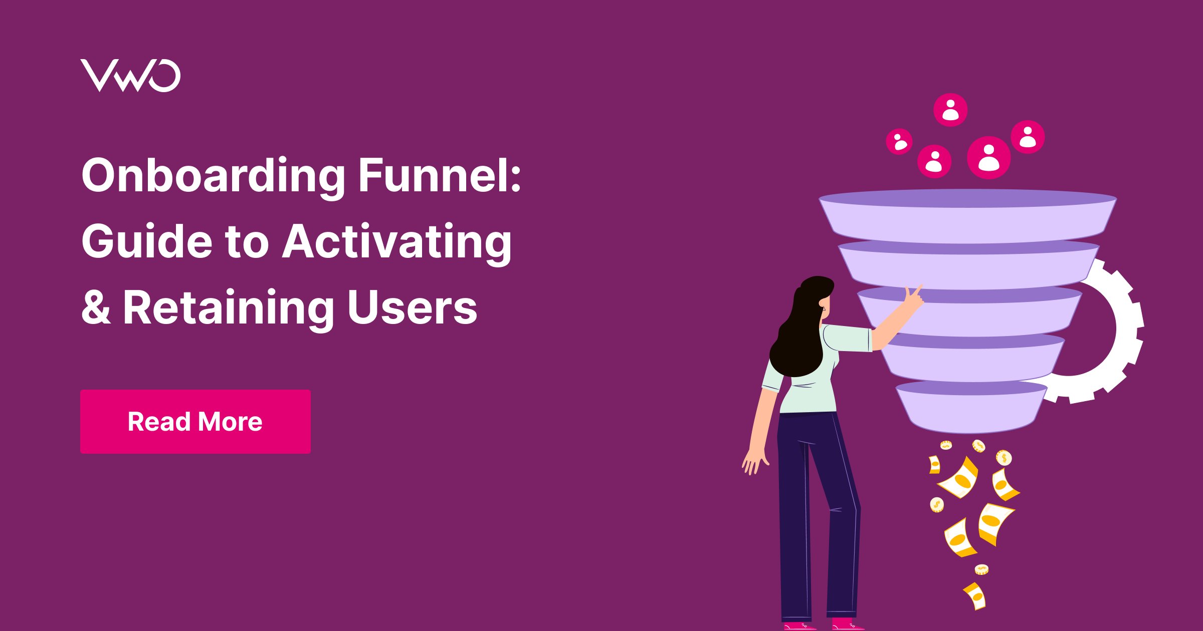Onboarding Funnel: Guide to Activating & Retaining Users