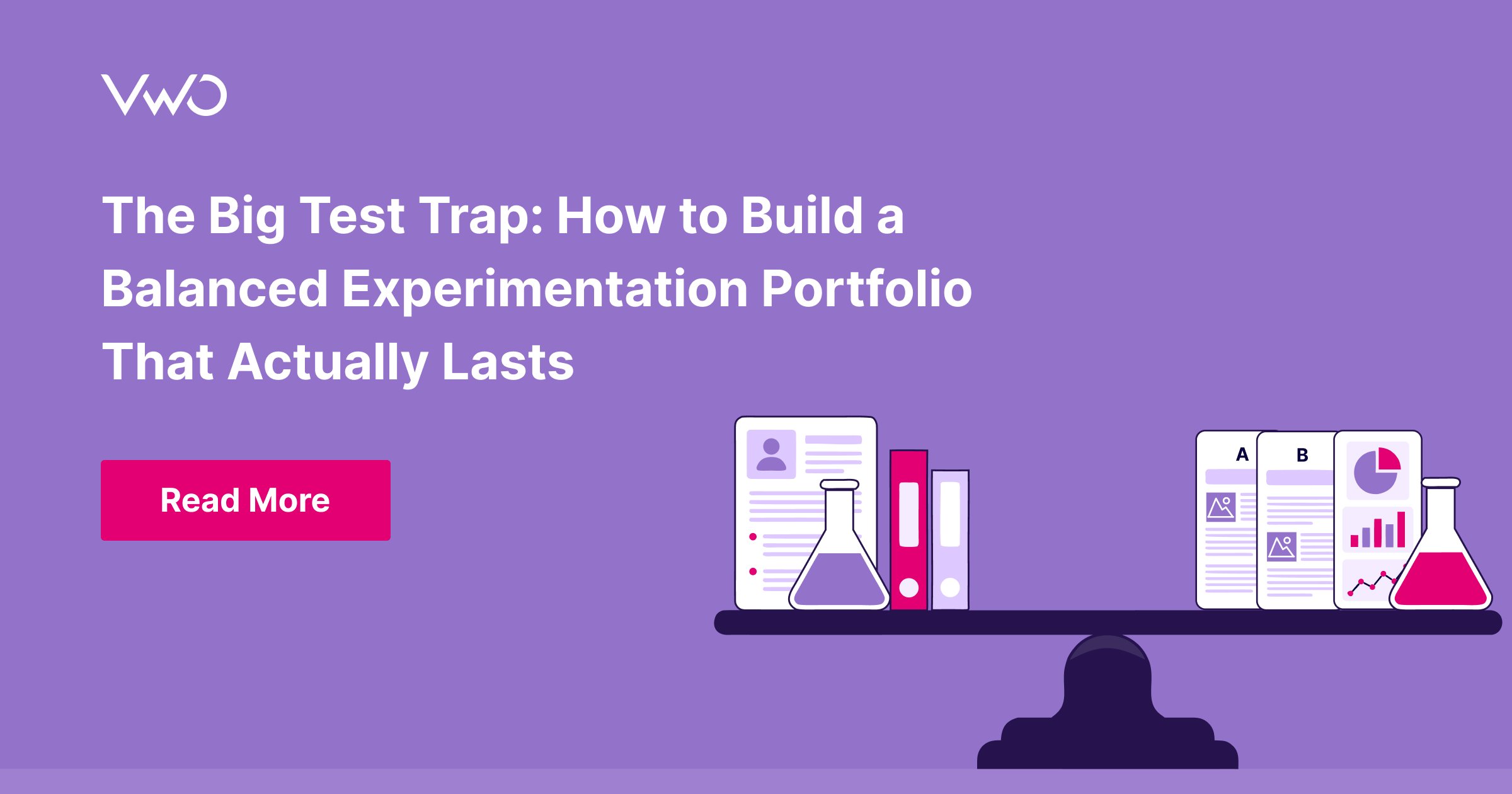 The Big Test Trap: How to Build a Balanced Experimentation Portfolio That Actually Lasts