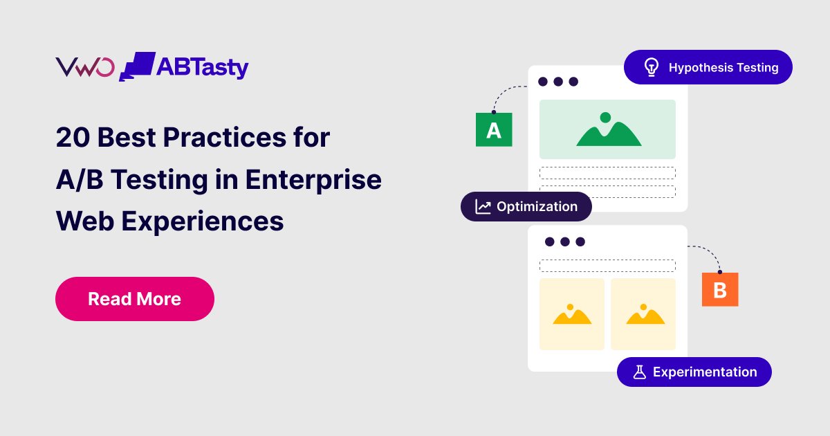 20 Best Practices for A/B Testing in Enterprise Web Experiences