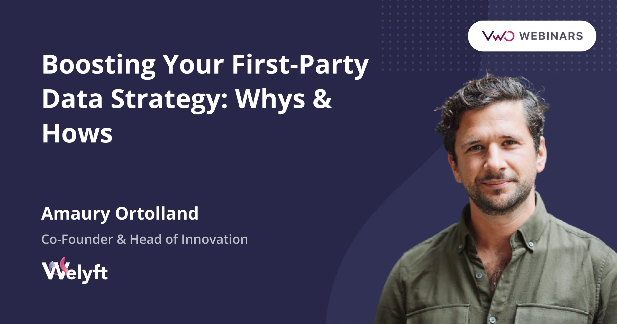 VWO Webinar - Amaury Ortolland