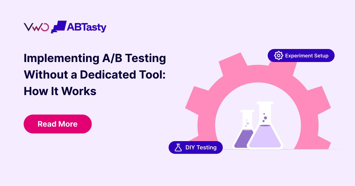 Implementing A/B Testing Without a Dedicated Tool: How It Works