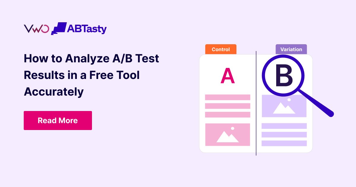 How to Analyze A/B Test Results in a Free Tool Accurately