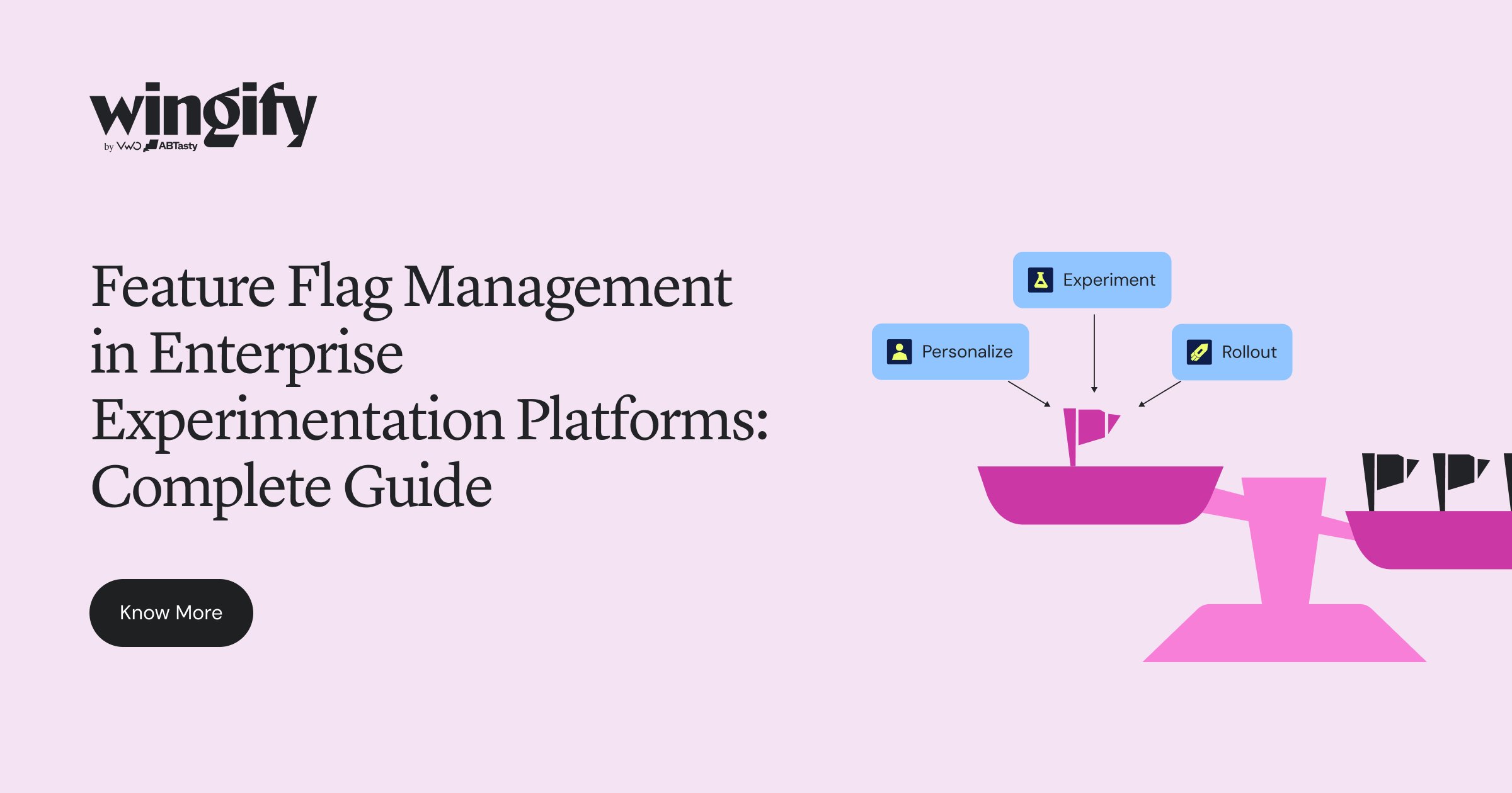 Feature Flag Management in Enterprise Experimentation Platforms: Complete Guide